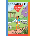 la brochure “Le grand Dieu et ton petit coeur”